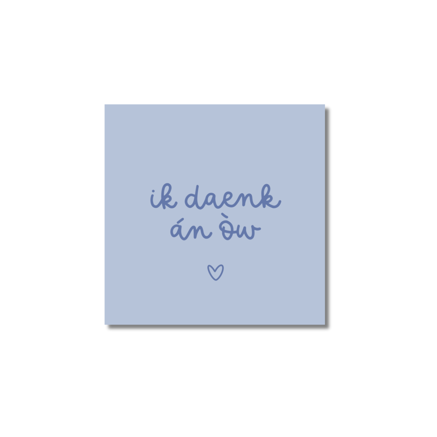 Ansichtkaart Venrays dialect | Ik daenk án òw
