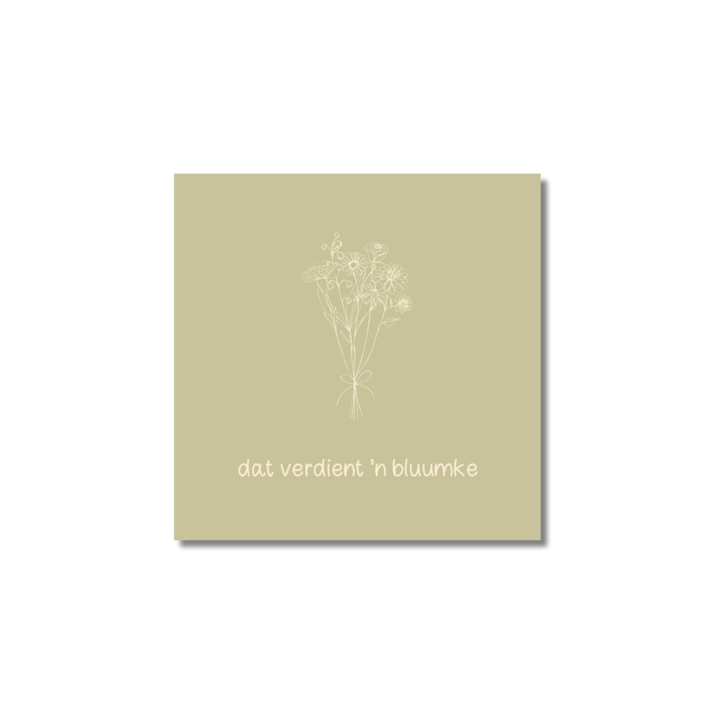 Ansichtkaart Venrays dialect | Dat verdient 'n bluumke